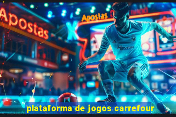 plataforma de jogos carrefour